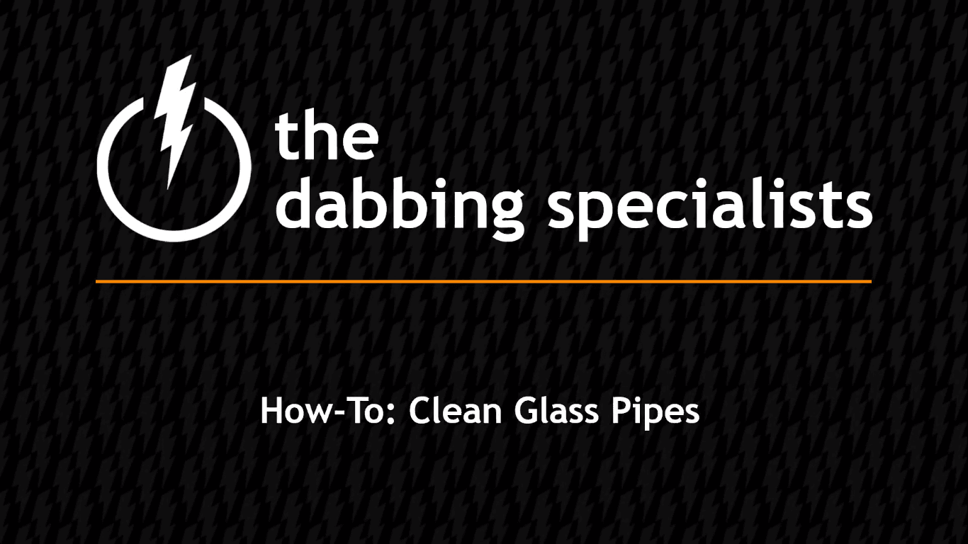 How-To: Clean Glass Pipes | the dabbing specialists