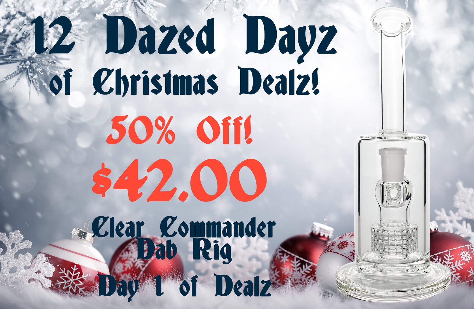 Day 1 of the 12 Dazed Dayz of Christmas Dealz!