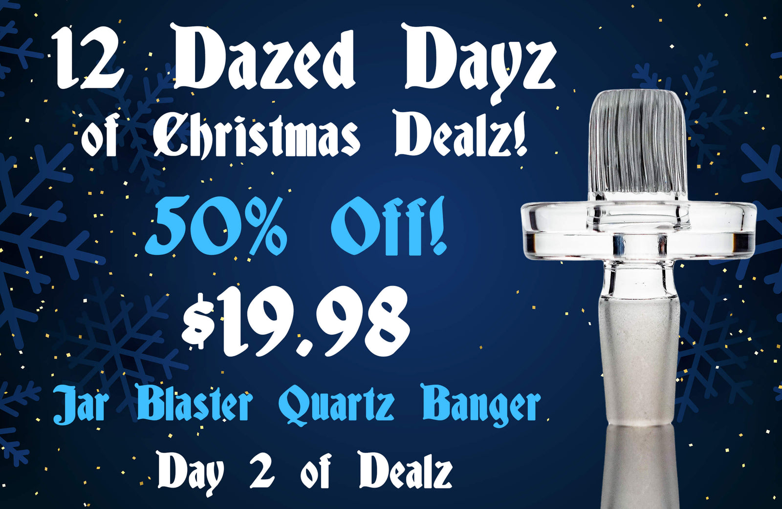 Day 2 of the 12 Dazed Dayz of Christmas Dealz!