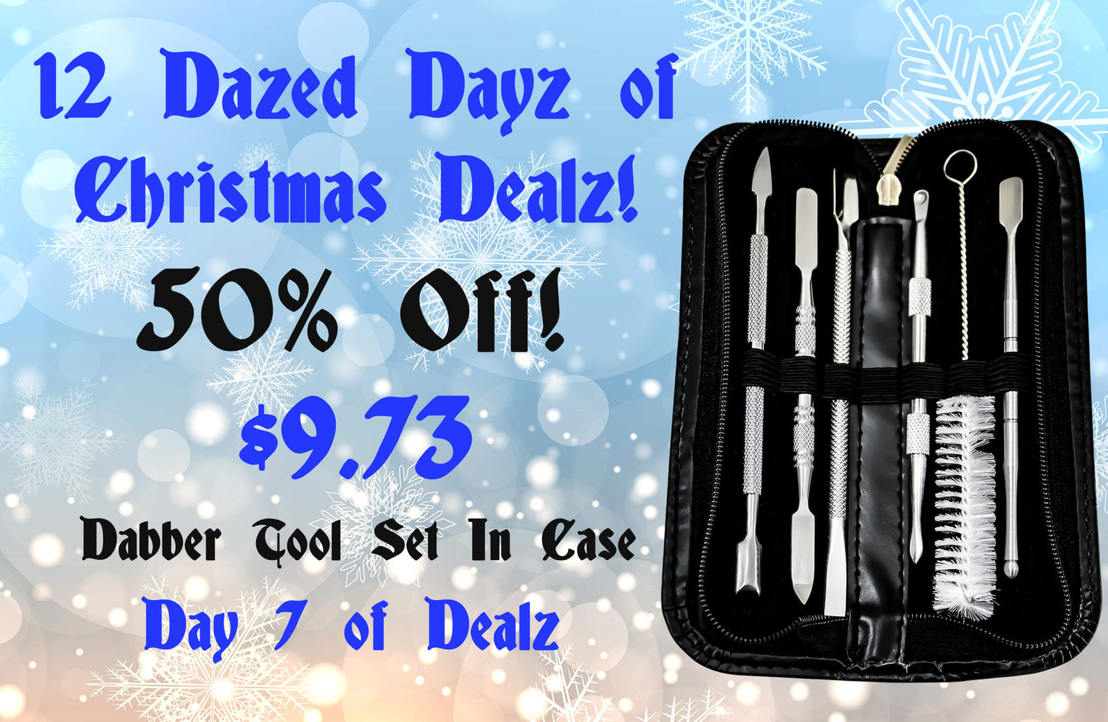 Day 7 of the 12 Dazed Dayz of Christmas Dealz!