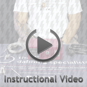 Custom The Dabbing Specialists Enail Dabbing Kit #3 | Instructional Video | the dabbing specialists