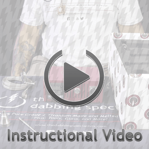 Custom The Dabbing Specialists Enail Dabbing Kit #4 | Instructional Video | the dabbing specialists